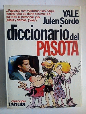 DICCIONARIO DEL PASOTA