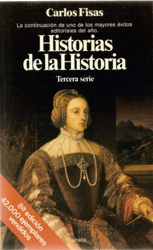 HISTORIAS DE LA HISTORIA (TERCERA SERIE)