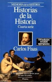 HISTORIAS DE LA HISTORIA : CUARTA SERIE