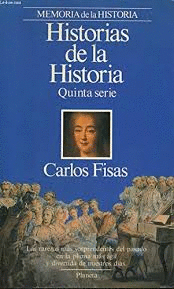 HISTORIAS DE LA HISTORIA (QUINTA SERIE)