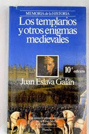 LOS TEMPLARIOS Y OTROS ENIGMAS MEDIEVALES