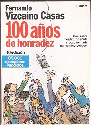 100 AÑOS DE HONRADEZ