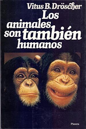 LOS ANIMALES SON TAMBIEN HUMANOS