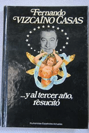 ... Y AL TERCER AÑO, RESUCITÓ (TAPA DURA)