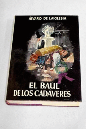 EL BAÚL DE LOS CADÁVERES (TAPA DURA)