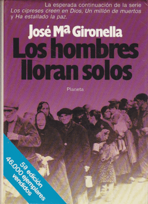 LOS HOMBRES LLORAN SOLOS (TAPA DURA)(3ºEDICIÓN)