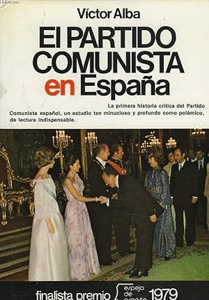 EL PARTIDO COMUNISTA EN ESPAÑA (TAPA DURA) (CUBIERTA DESLUCIDA)