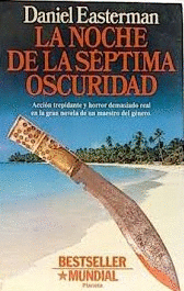 LA NOCHE DE LA SÉPTIMA OSCURIDAD