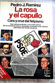 LA ROSA Y EL CAPULLO : CARA Y CRUZ DEL FELIPISMO