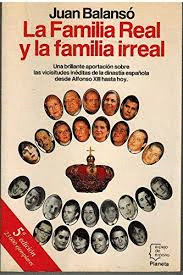 LA FAMILIA REAL Y LA FAMILIA IRREAL