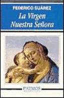 LA VIRGEN NUESTRA SEÑORA