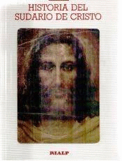HISTORIA DEL SUDARIO DE CRISTO (TAPA DURA)