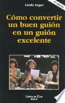 CÓMO CONVERTIR UN BUEN GUIÓN EN UN GUIÓN EXCELENTE