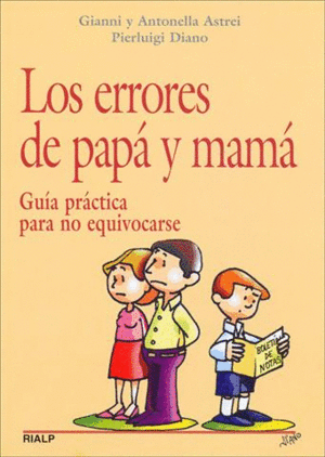 LOS ERRORES DE PAPÁ Y MAMÁ