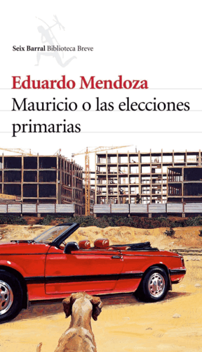 MAURICIO O LAS ELECCIONES PRIMARIAS (TAPA DURA)