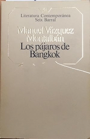 LOS PÁJAROS DE BANGKOK