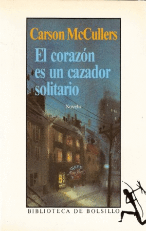 EL CORAZÓN ES UN CAZADOR SOLITARIO