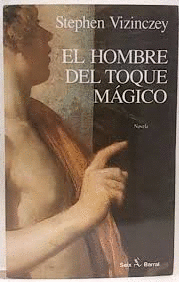 EL HOMBRE DEL TOQUE MÁGICO