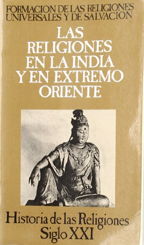 LAS RELIGIONES EN LA INDIA Y EN EXTREMO ORIENTE