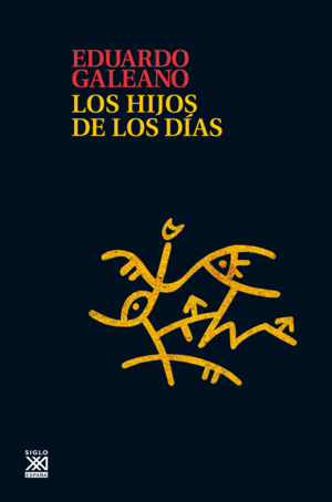 LOS HIJOS DE LOS DÍAS (TAPA DURA)