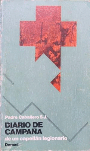 DIARIO DE CAMPANA (DE UN CAPELLAN LEGIONARIO) (LOMO ESTRIADO)