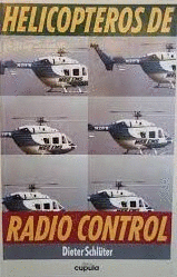 HELICÓPTEROS DE RADIO CONTROL
