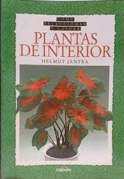 COMO SELECCIONAR Y CUIDAR PLANTAS DE INTERIOR