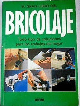 EL GRAN LIBRO DEL BRICOLAJE