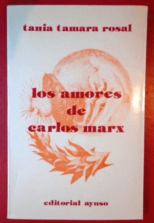 LOS AMORES DE CARLOS MARX