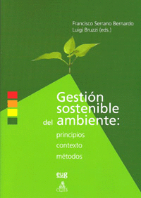 GESTIÓN SOSTENIBLE DEL AMBIENTE: PRINCIPIOS, CONTEXTO Y MÉTODOS