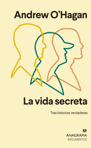 LA VIDA SECRETA: TRES HISTORIAS VERDADERAS