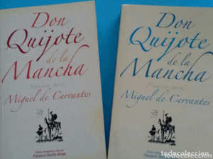 DON QUIJOTE DE LA MANCHA PRIMERA Y SEGUNDA PARTE