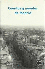 CUENTOS Y NOVELAS DE MADRID