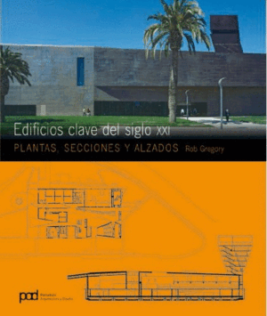 EDIFICIOS CLAVE DEL SIGLO XXI