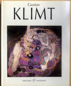 GUSTAV KLIMT (TAPA DURA) (BORDES ROZADOS DE LA SOBRECUBIERTS)