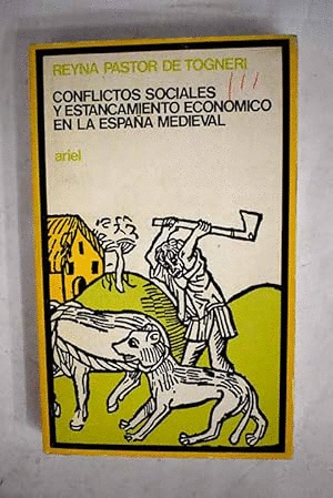 CONFLICTOS SOCIALES Y ESTANCAMIENTO ECONÓMICO EN LA ESPAÑA MEDIEVAL