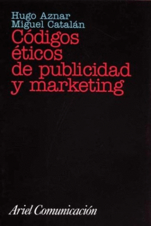 CÓDIGOS ÉTICOS DE PUBLICIDAD Y MARKETING