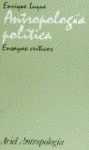 ANTROPOLOGÍA POLÍTICA (ALGUNAS HOJAS SUBRAYADAS A LÁPIZ)
