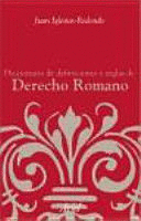 DICCIONARIO DE DEFINICIONES Y REGLAS DE DERECHO ROMANO