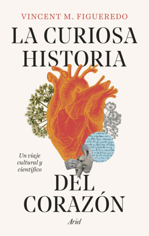 LA CURIOSA HISTORIA DEL CORAZÓN (TAPA DURA)