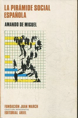 LA PIRÁMIDE SOCIAL ESPAÑOLA
