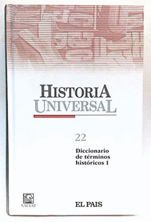 DICCIONARIO DE TÉRMINOS HISTÓRICOS I Y II (TAPA DURA)