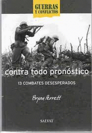CONTRA TODO PRONÓSTICO : 13 COMBATES DESESPERADOS