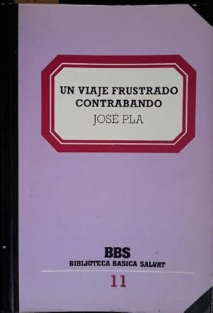 UN VIAJE FRUSTRADO/CONTRABANDO
