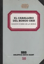 EL CABALLERO DEL HONGO GRIS