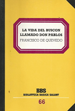 LA VIDA DEL BUSCÓN LLAMADO DON PABLOS