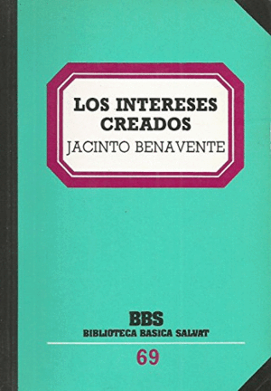 LOS INTERESES CREADOS