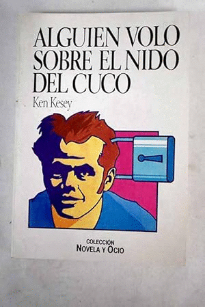 ALGUIEN VOLÓ SOBRE EL NIDO DEL CUCÓ