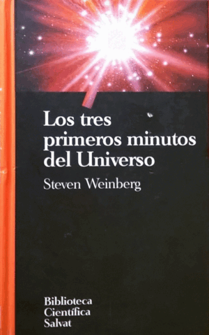 LOS TRES PRIMEROS MINUTOS DEL UNIVERSO (TAPA DURA)