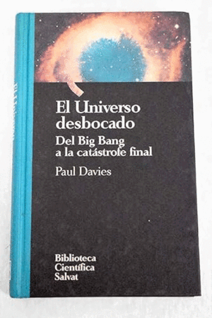 EL UNIVERSO DESBOCADO (TAPA DURA)